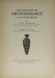 Cover of: The romance of archaeology, formerly Magic spades by Ralph Van Deman Magoffin