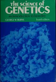 Cover of: The science of genetics by Burns, George W.