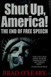 Cover of: Shut up, America!: the end of free speech