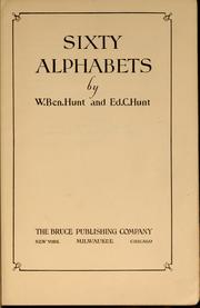 Cover of: Sixty alphabets by Hunt, W. Ben