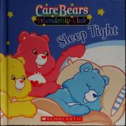 Cover of: Sleep Tight (Care Bears Friendship Club)