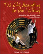 Cover of: T'ai Chi According to the I Ching: Embodying the Principles of the Book of Changes