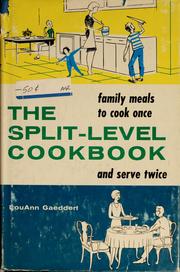Cover of: The split-level cookbook by LouAnn Bigge Gaeddert