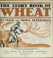 Cover of: The story book of wheat by Maud Fuller Petersham