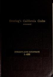 Cover of: Streets and highways code, annotated, of the State of California, adopted March 27, 1935: with amendments through the 1977 session of the 1977-78 Legislature
