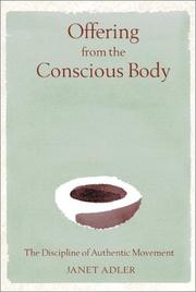 Cover of: Offering from the Conscious Body by Janet Adler