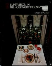 Cover of: Supervision in the hospitality industry by Jack E. Miller