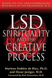 Cover of: LSD, Spirituality, and the Creative Process: Based on the Groundbreaking Research of Oscar Janiger, M.D.