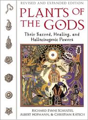 Cover of: Plants of the Gods: Their Sacred, Healing, and Hallucinogenic Powers