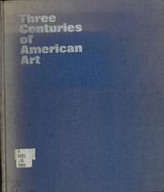 Cover of: Three centuries of American art.