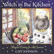 Cover of: Witch in the Kitchen: Magical Cooking for All Seasons
