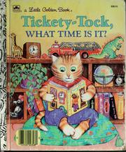 Cover of: Tickety-tock, what time is it?