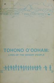 Cover of: Tohono O'Odham by Papago Tribe of Arizona, Papago Tribe of Arizona