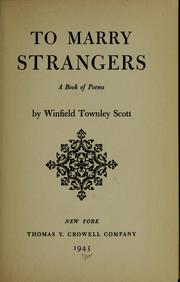 Cover of: To marry strangers by Scott, Winfield Townley