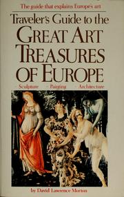 Cover of: Traveler's guide to the great art treasures of Europe by David Lawrence Morton