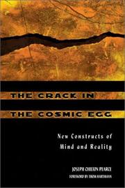 The crack in the cosmic egg by Joseph Chilton Pearce
