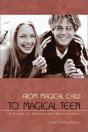 Cover of: From Magical Child to Magical Teen by Joseph Chilton Pearce