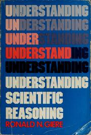 Cover of: Understanding scientific reasoning by Ronald N. Giere