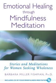 Cover of: Emotional Healing through Mindfulness Meditation: Stories and Meditations for Women Seeking Wholeness