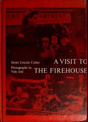 Cover of: A visit to the firehouse. by James Lincoln Collier