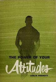 Cover of: The power of your attitudes