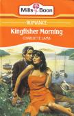 Cover of: Kingfisher morning. by Charlotte Lamb, Charlotte Lamb