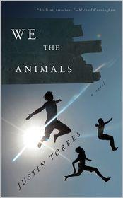 We the Animals by Justin Torres, Victoria Alonso Blanco