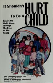 Cover of: It shouldn't hurt to be a child