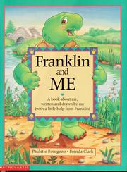 Cover of: Franklin and me by Paulette Bourgeois