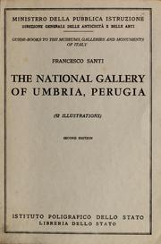 Cover of: The National Gallery of Umbria, Perugia by Francesco Santi, Francesco Santi