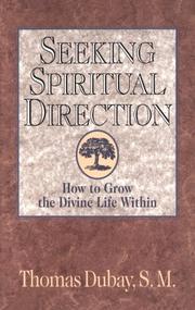 Cover of: Seeking spiritual direction: how to grow the divine life within