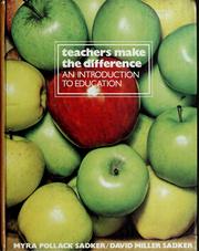 Cover of: Teachers make the difference: an introduction to education