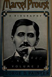 Marcel Proust by George Duncan Painter, George D. Painter
