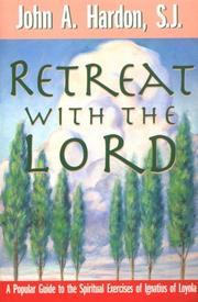 Cover of: Retreat with the Lord by John A. Hardon