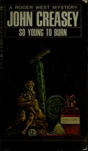 Cover of: So Young to Burn by John Creasey