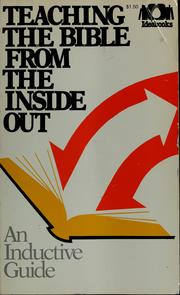 Cover of: Teaching the Bible from the inside out (Ideabooks)