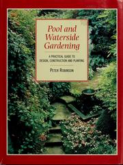 Cover of: Pool and waterside gardening: a practical guide to design, construction and planting