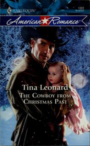 Cover of: The cowboy from christmas past by Tina Leonard