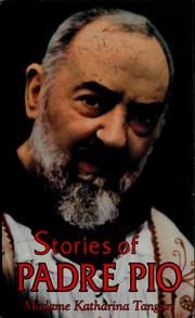 Cover of: Stories of Padre Pio | Katharina Tangari