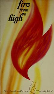 Fire from on high by Aimee Semple McPherson