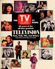 Cover of: The TV Guide TV Book: 40 years of the all-time greatest : television facts, fads, hits, and history