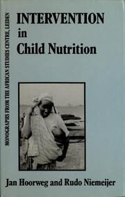 Cover of: Intervention in child nutrition by Jan Hoorweg