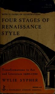 Cover of: Four stages of Renaissance style by Wylie Sypher
