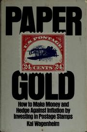 Cover of: Paper gold: how to hedge against inflation by investing in postage stamps