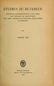 Cover of: Studien zu Rutebeuf: entwicklungsgeschichte und form des Renart le Bestourné und der ethisch-politischen dichtungen Rutebeufs