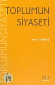 Cover of: Toplumun Siyaseti