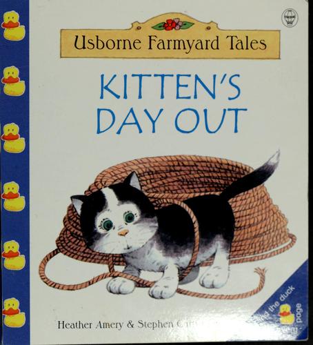 Kitten's day out by Heather Amery