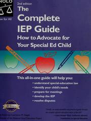 Cover of: The complete IEP guide by Lawrence M. Siegel, Lawrence M. Siegel