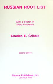 Cover of: Russian root list with a sketch of word formation by Charles E. Gribble