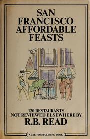 Cover of: San Francisco Affordable Feasts by R. B. Read